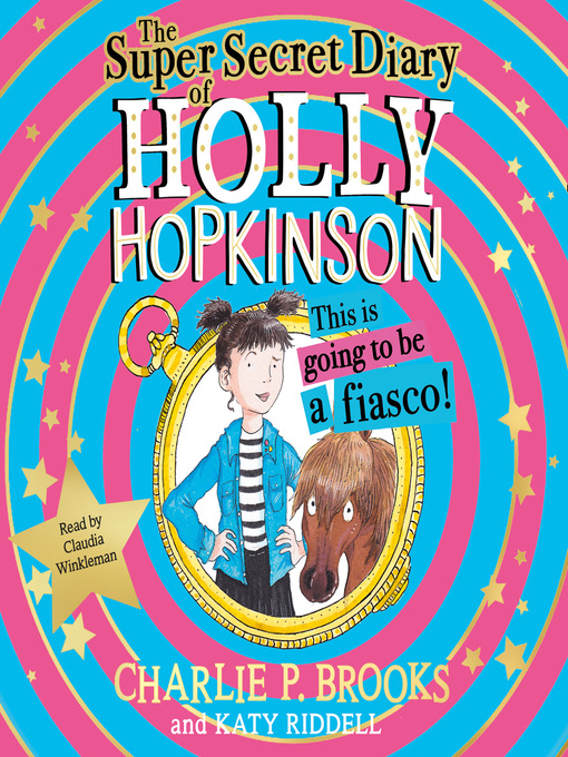 Title details for The Super-Secret Diary of Holly Hopkinson by Charlie P. Brooks - Available
